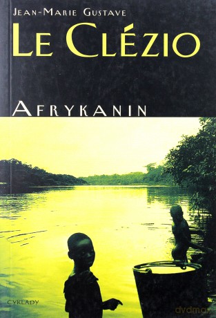 Afrykanin - J.M.G. Le Clezio [KSIĄŻKA]