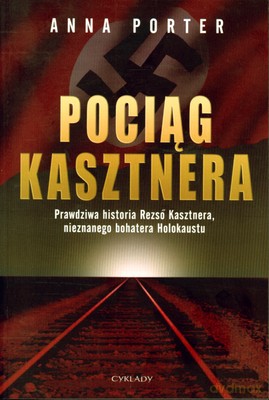 Pociąg Kasztnera - Anna Porter [KSIĄŻKA]