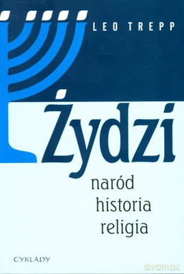 Żydzi Naród Historia Religia - Leo Trepp [KSIĄŻKA]