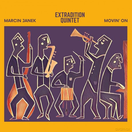Marcin Janek Extradition Quintet: Movin' On [CD]
