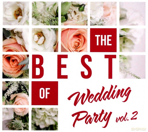 The Best Of Wedding Party Vol. 2 [2CD]