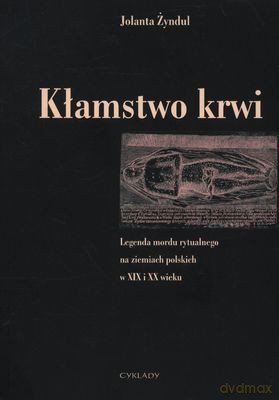 Kłamstwo Krwi - Jolanta Żyndul [KSIĄŻKA]