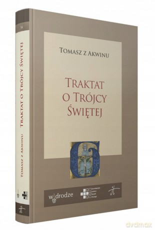Traktat o Trójcy Świętej - Tomasz z Akwinu [KSIĄŻKA]