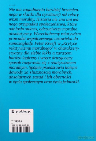Krytyka relatywizmu moralnego - Peter Kreeft [KSIĄŻKA]