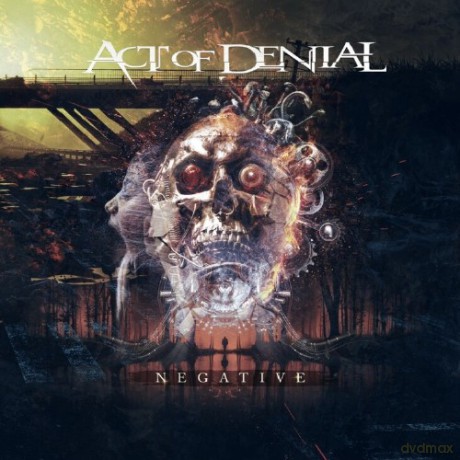 Act Of Denial: Negative [CD]