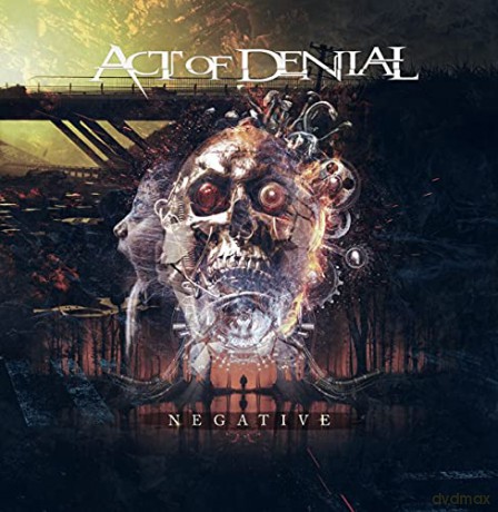 Act Of Denial: Negative [CD]