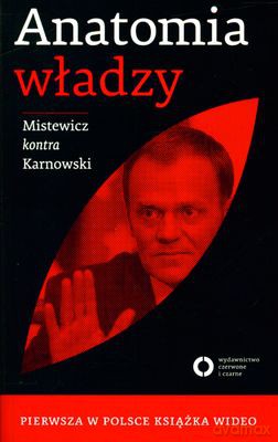 Anatomia Władzy - Michał Karnowski, Eryk Mistewicz [KSIĄŻKA]