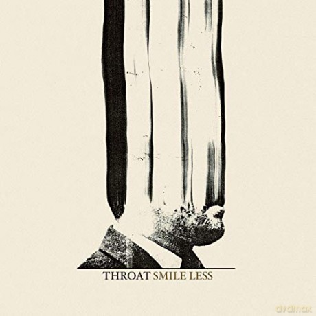 Throat: Smile Less [CD]