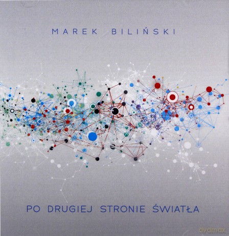 Marek Biliński: Po Drugiej Stronie Światła [CD]