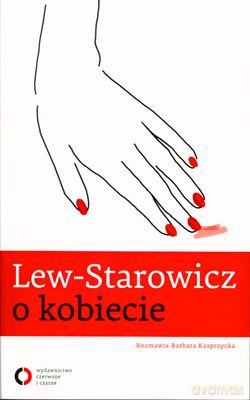 Lew Starowicz O Kobiecie - Barbara Kasprzycka [KSIĄŻKA]