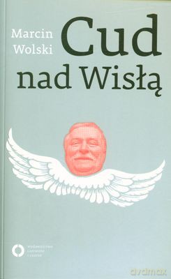 Cud Nad Wisłą - Marcin Wolski [KSIĄŻKA]