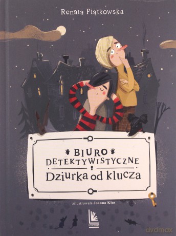 Biuro detektywistyczne Dziurka od klucza (wyd. 5/2021) - Renata Piątkowska [KSIĄŻKA]