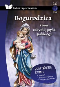 Bogurodzica i inne zabytki języka polskiego [KSIĄŻKA]