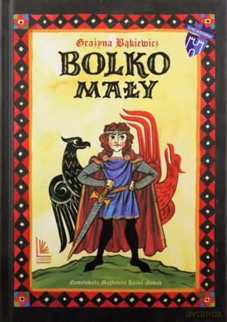Bolko Mały - Grażyna Bąkiewicz, Magdalena Kozieł-Nowak [KSIĄŻKA]