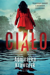 Ciało - Agnieszka Krawczyk [KSIĄŻKA]