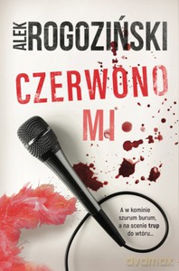 Czerwono mi - Alek Rogoziński [KSIĄŻKA]