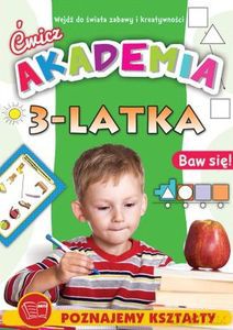 Ćwicz. Akademia 3-latka [KSIĄŻKA]