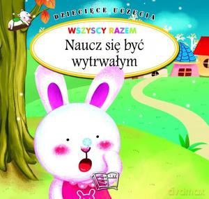 Dziecięce uczucia - naucz się być wytrwałym [KSIĄŻKA]