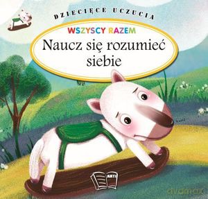 Dziecięce uczucia Naucz się rozumieć siebie [KSIĄŻKA]