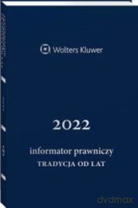 Informator Prawniczy 2022 Tradycja. Granatowy [KSIĄŻKA]