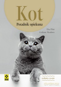 Kot. Poradnik opiekuna - Graham Meadows, Elsa Flint [KSIĄŻKA]