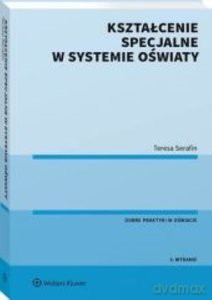Kształcenie specjalne w systemie oświaty - Teresa Serafin [KSIĄŻKA]