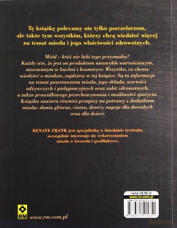 Miód Odżywia, leczy, pielęgnuje - Renate Frank [KSIĄŻKA]