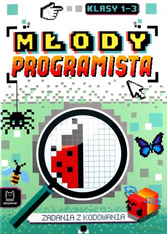 Młody programista. Zadania z kodowania dla klas 1-3 - Weronika Adamska [KSIĄŻKA]