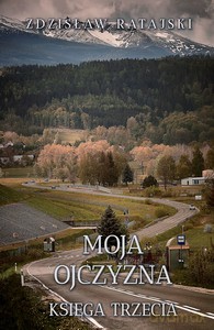 Moja Ojczyzna - Zdzisław Ratajski [KSIĄŻKA]