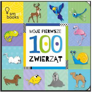 Moje Pierwsze 100 Zwierząt. Wydanie 2 [KSIĄŻKA]