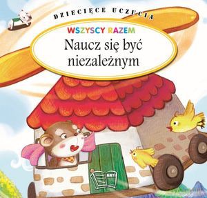Naucz się być niezależnym. Dziecięce uczucia [KSIĄŻKA]