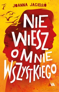 Nie wiesz o mnie wszystkiego - Joanna Jagiełło [KSIĄŻKA]