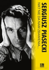 Nikt nie da nam zbawienia - Sergiusz Piasecki [KSIĄŻKA]