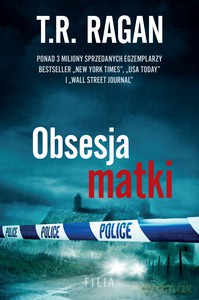 Obsesja matki - T.R. Ragan [KSIĄŻKA]