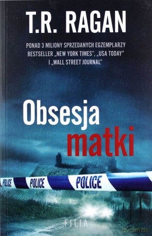 Obsesja matki - T.R. Ragan [KSIĄŻKA]