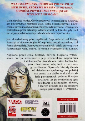 Pierwsze zwycięstwa Podniebne walki i wojenne losy polskiego myśliwca Władysława Gnysia - Stefan Gnyś [KSIĄŻKA]