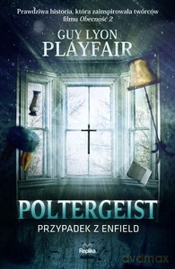 Poltergeist. Przypadek z Enfield - Guy Lyon Playfair [KSIĄŻKA]