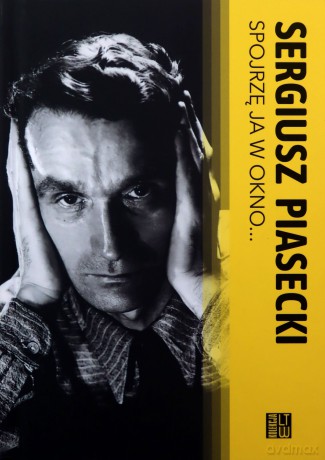 Spojrzę ja w okno - Sergiusz Piasecki [KSIĄŻKA]
