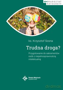 Trudna droga - Krzysztof ks. Sosna [KSIĄŻKA]