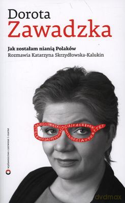 Jak Zostałam Nianią Polaków - Dorota Zawadzka [KSIĄŻKA]