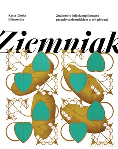 Ziemniak - Zofia Pilitowska, Katarzyna Pilitowska [KSIĄŻKA]