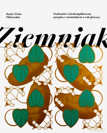 Ziemniak - Zofia Pilitowska, Katarzyna Pilitowska [KSIĄŻKA]