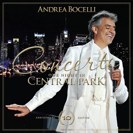 Andrea Bocelli: Concerto: One Night In Central Park 10th Anniversary [CD]