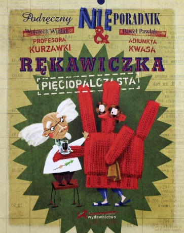 Rękawiczka pięciopalczasta. Podręczny nieporadnik - Widłak Wojciech, Pawlak Paweł [KSIĄŻKA]