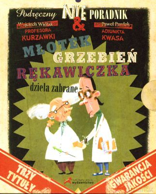 Dzieła Zebrane Młotek Grzebień Rękawiczka - Paweł Pawlak, Wojciech Widłak [KSIĄŻKA]
