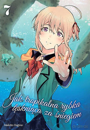 Jak tropikalna rybka tęskniąca za śniegiem (Tom 7) - Makoto Hagino [KOMIKS]