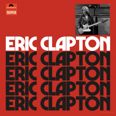 Eric Clapton: Eric Clapton (Anniversay Deluxe Limited Edition) [4CD]