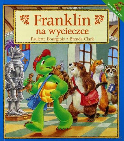 Franklin Na Wycieczce - Paulette Bourgeois, Brenda Clark [KSIĄŻKA]