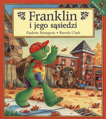 Franklin I Jego Sąsiedzi - Paulette Bourgeois, Brenda Clark [KSIĄŻKA]