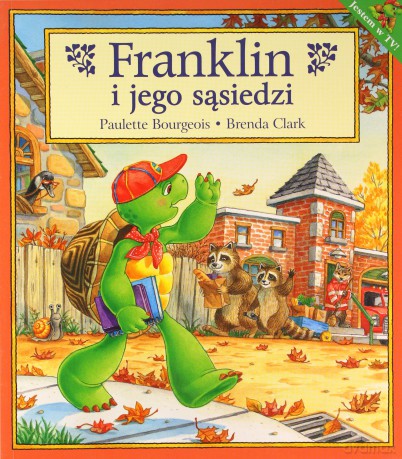 Franklin I Jego Sąsiedzi - Paulette Bourgeois, Brenda Clark [KSIĄŻKA]